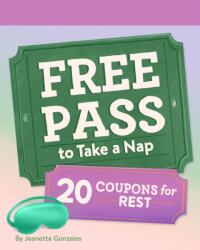Free Pass to Take a Nap (ISBN: 9781797233116)