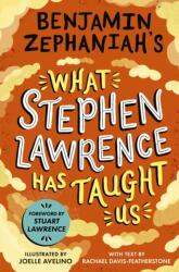 Benjamin Zephaniah's What Stephen Lawrence Has Taught Us (ISBN: 9781444981094)