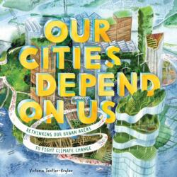 Our Cities Depend on Us (ISBN: 9781419756696)