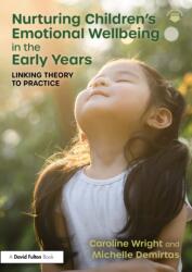 Nurturing Children's Emotional Wellbeing in the Early Years (ISBN: 9781032892573)