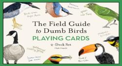 The Field Guide to Dumb Birds Playing Cards (ISBN: 9781797241074)