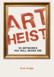 Art Heist (ISBN: 9780711287945)