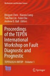 Proceedings of the TEPEN International Workshop on Fault Diagnostic and Prognostic (ISBN: 9783031702372)