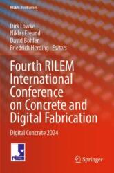 Fourth RILEM International Conference on Concrete and Digital Fabrication (ISBN: 9783031700330)