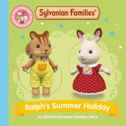 Sylvanian Families: Ralph's Summer Holiday (ISBN: 9781529093223)