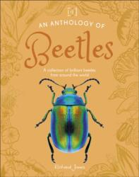 An Anthology of Beetles (ISBN: 9780241725306)