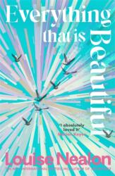 Everything That Is Beautiful (ISBN: 9781786581365)