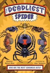 The Deadliest: Spider (ISBN: 9781324082378)