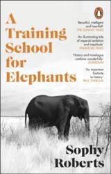A Training School for Elephants (ISBN: 9781804994399)