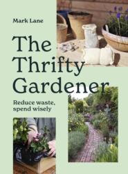 The Thrifty Gardener (ISBN: 9781836004110)