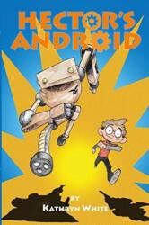 Hector's Android (ISBN: 9780995488564)