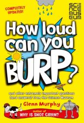 How Loud Can You Burp? (ISBN: 9781447284901)