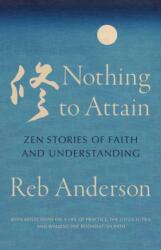 Nothing to Attain (ISBN: 9781645474272)