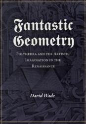 Fantastic Geometry (ISBN: 9781906069100)