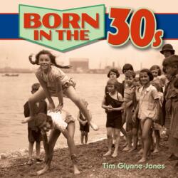 Born in the 30s (ISBN: 9781784047399)