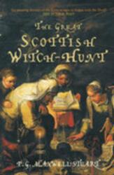 The Great Scottish Witch-Hunt (ISBN: 9780752444253)