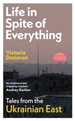 Life in Spite of Everything (ISBN: 9781917092746)
