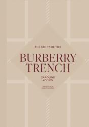 The Story of the Burberry Trench (ISBN: 9781035436439)
