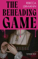The Beheading Game (ISBN: 9781787305694)