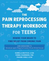 The Pain Reprocessing Therapy Workbook for Teens (ISBN: 9781648486838)