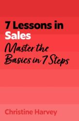 7 Lessons in Sales (ISBN: 9781399830188)