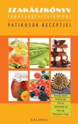 Szakácskönyv tápanyagtartalommal - Patikusok receptjei (2014)