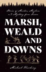 Marsh, Weald and Downs (ISBN: 9781806340514)
