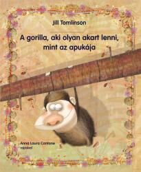 A gorilla, aki olyan akart lenni, mint az apukája (2014)