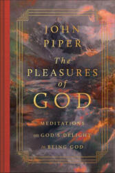 The Pleasures of God (ISBN: 9781433595943)