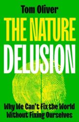 The Nature Delusion (ISBN: 9781529244472)