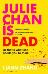 Julie Chan is Dead (ISBN: 9781526681850)