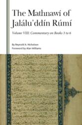 The Mathnawi of Jalalu? ddin Rumi, Volume VIII (ISBN: 9781399560238)