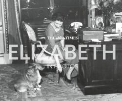 The Times Elizabeth in Photos (ISBN: 9780008806705)