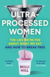Ultra-Processed Women (ISBN: 9780008721763)