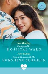 Enemy On Her Hospital Ward / Second Chance With His Sunshine Surgeon (ISBN: 9780263419870)