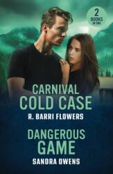 Carnival Cold Case / Dangerous Game (ISBN: 9780263420265)