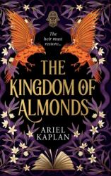 The Kingdom of Almonds - Ariel Kaplan (ISBN: 9781837866373)