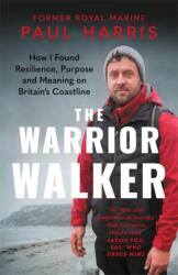 The Warrior Walker (ISBN: 9781785128691)