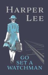Go Set a Watchman (ISBN: 9781529155532)
