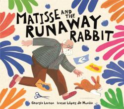 Matisse and the Runaway Rabbit (ISBN: 9781915751539)