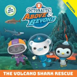 Octonauts Above & Beyond: The Volcano Shark Rescue (ISBN: 9781408376669)
