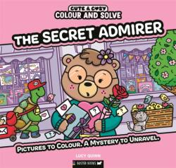 Colour and Solve: The Secret Admirer (ISBN: 9781837251407)