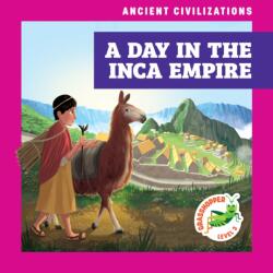 A Day in the Inca Empire (ISBN: 9798892134897)