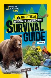 The Official National Geographic Kids Survival Guide (ISBN: 9781426375750)