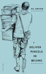 I Deliver Parcels in Beijing (ISBN: 9780241733820)
