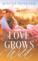 Love Grows Wild (ISBN: 9781662523731)