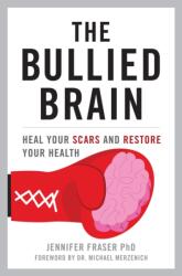 The Bullied Brain (ISBN: 9781633887787)