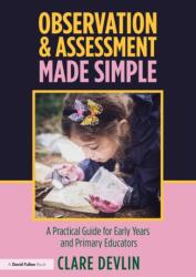 Observation & Assessment Made Simple (ISBN: 9781138087637)