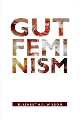 Gut Feminism (ISBN: 9780822359708)