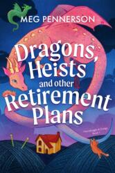 Dragons, Heists and Other Retirement Plans (ISBN: 9781836189442)